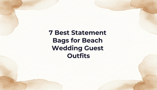 7 Best Statement Bags for Beach Wedding Guest Outfits