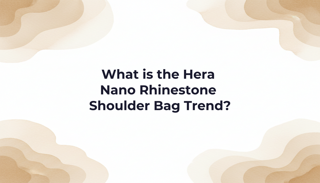 What is the Hera Nano Rhinestone Shoulder Bag Trend?
