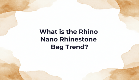 What is the Rhino Nano Rhinestone Bag Trend?